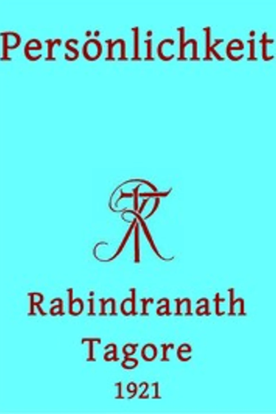 Persönlichkeit, Rabindranath Tagore