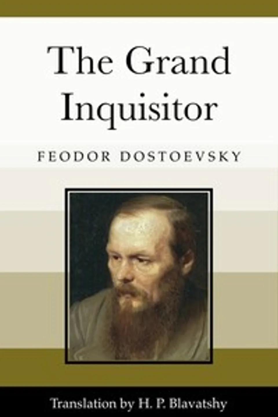 The Grand Inquisitor, Fyodor Dostoyevsky