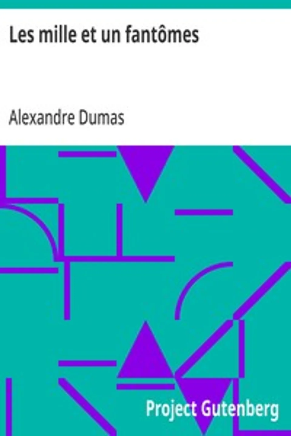 Les mille et un fantômes, Alexandre Dumas