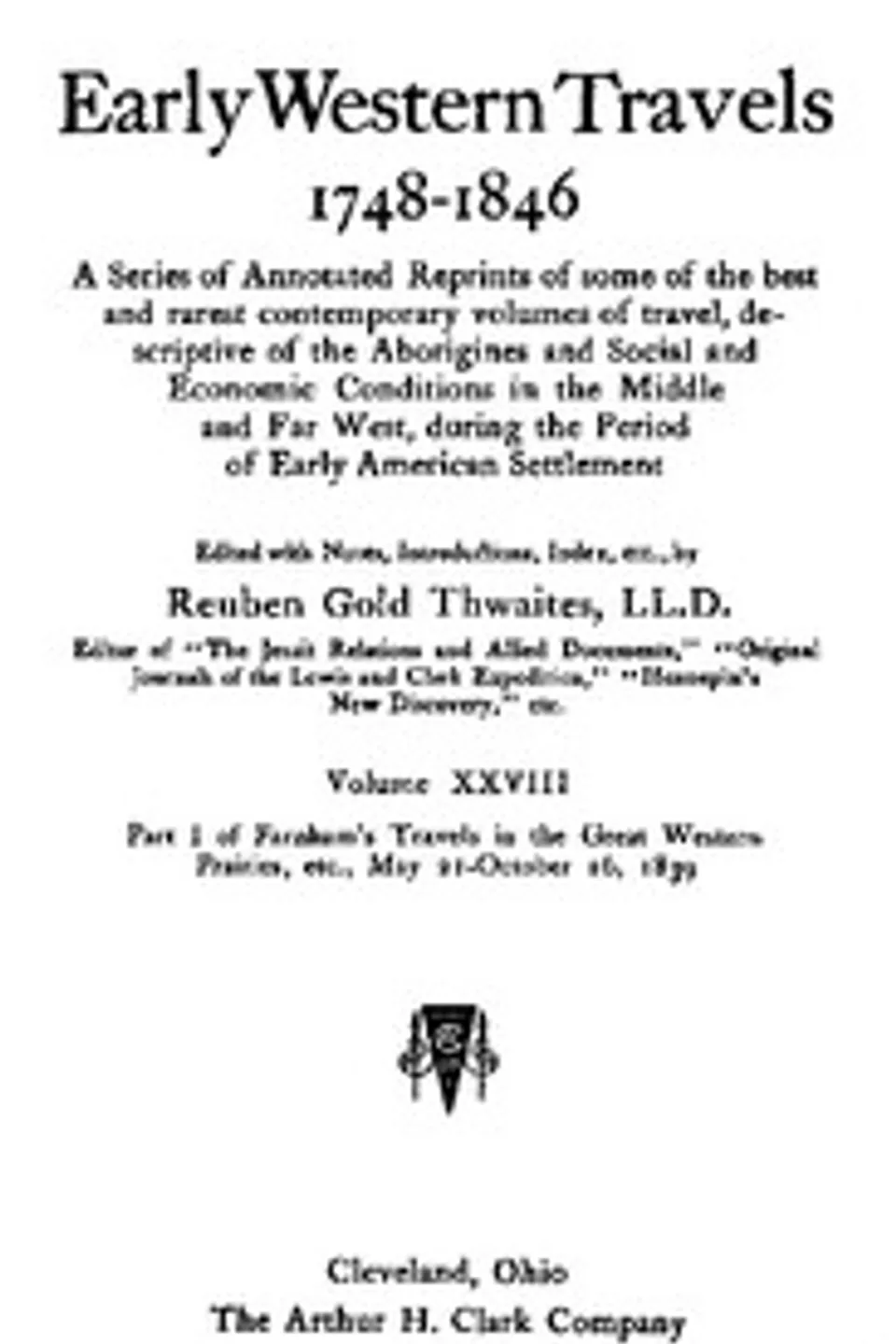 Farnham's Travels in the Great Western Prairies, etc., part 1, May 21-October 16, 1839, Thomas Jefferson Farnham