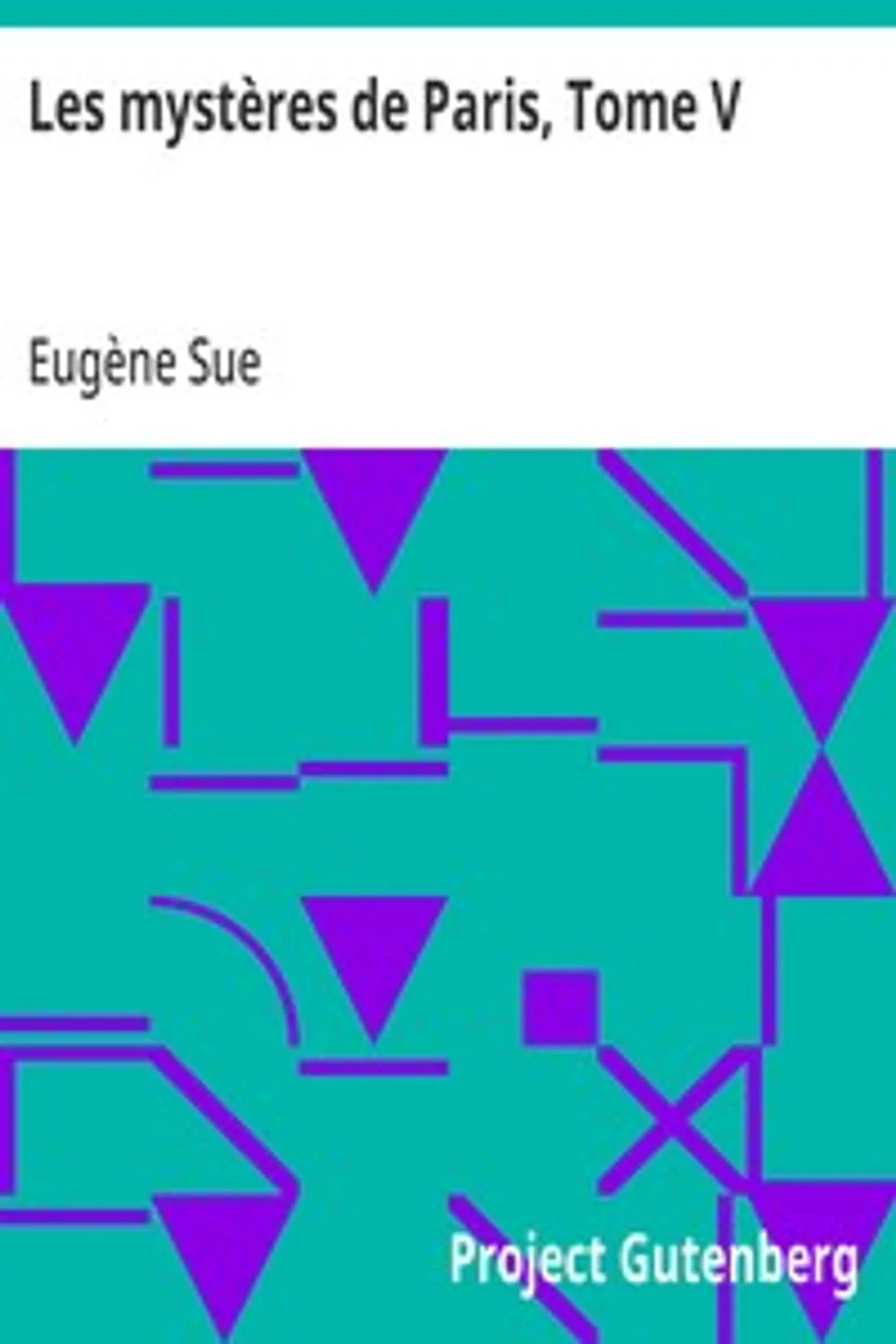 Les mystères de Paris, Tome V, Eugène Sue