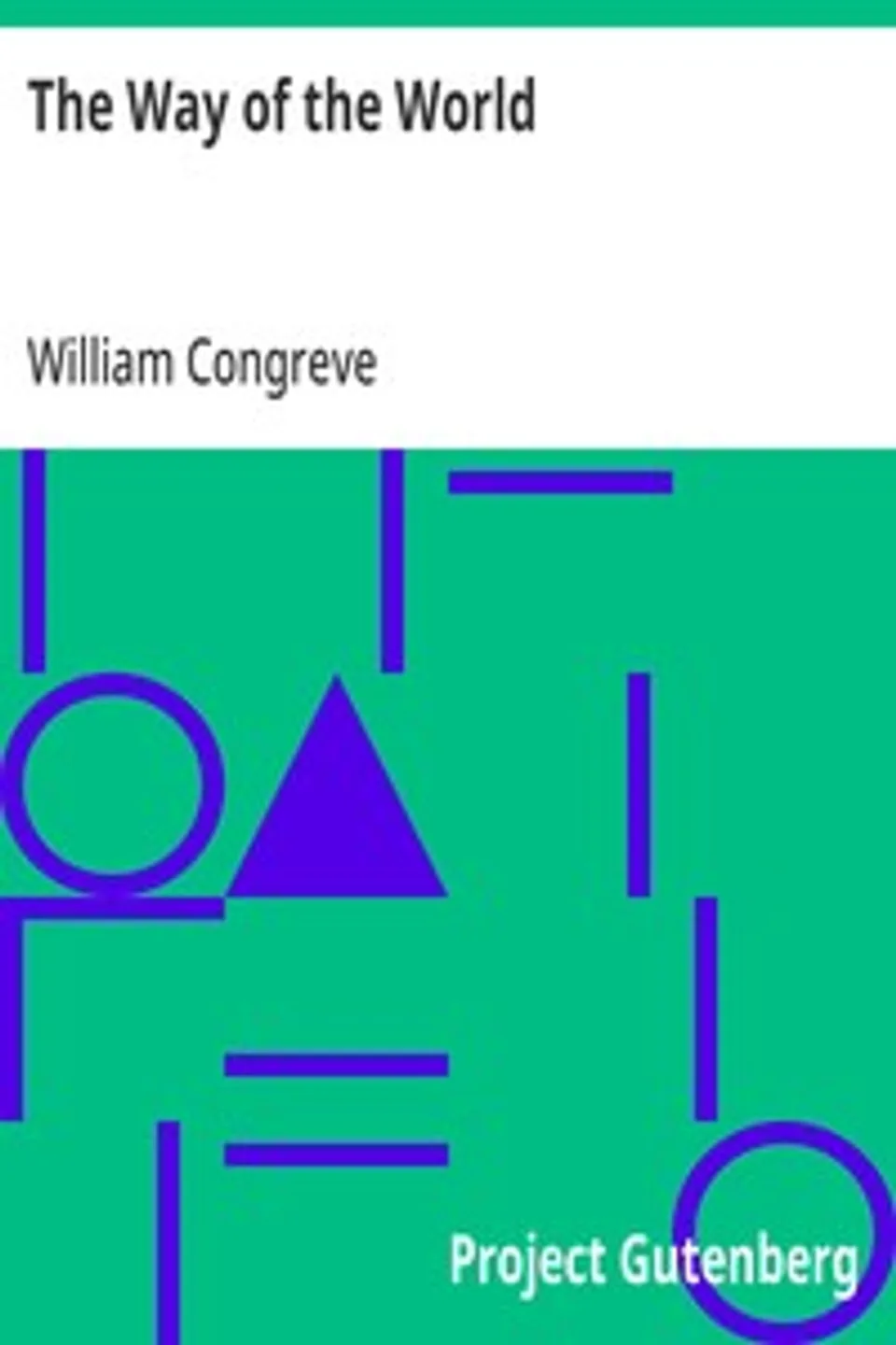The Way of the World, William Congreve