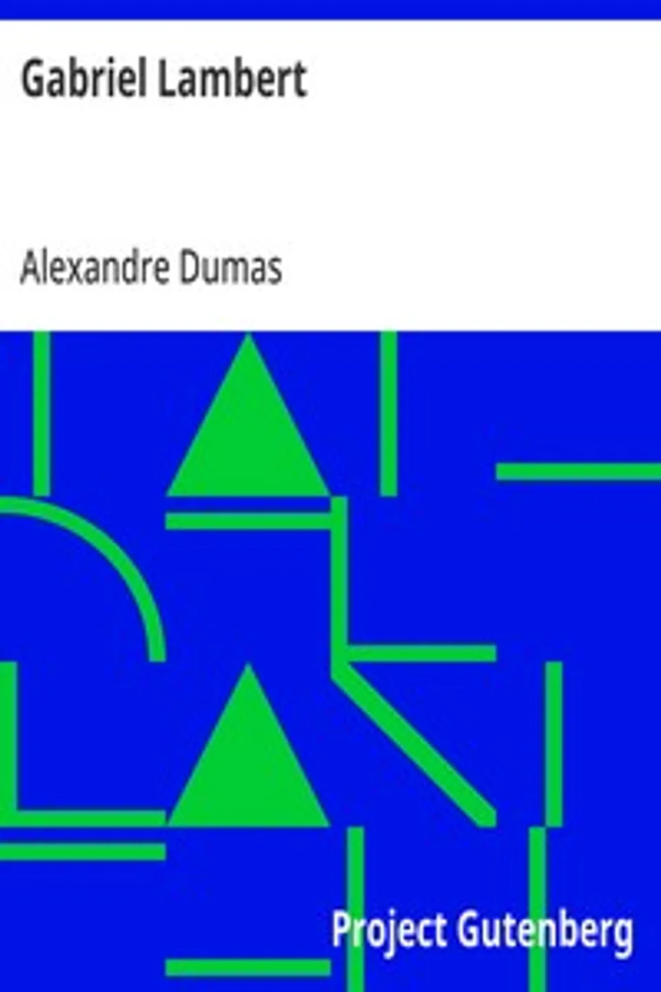 Gabriel Lambert, Alexandre Dumas