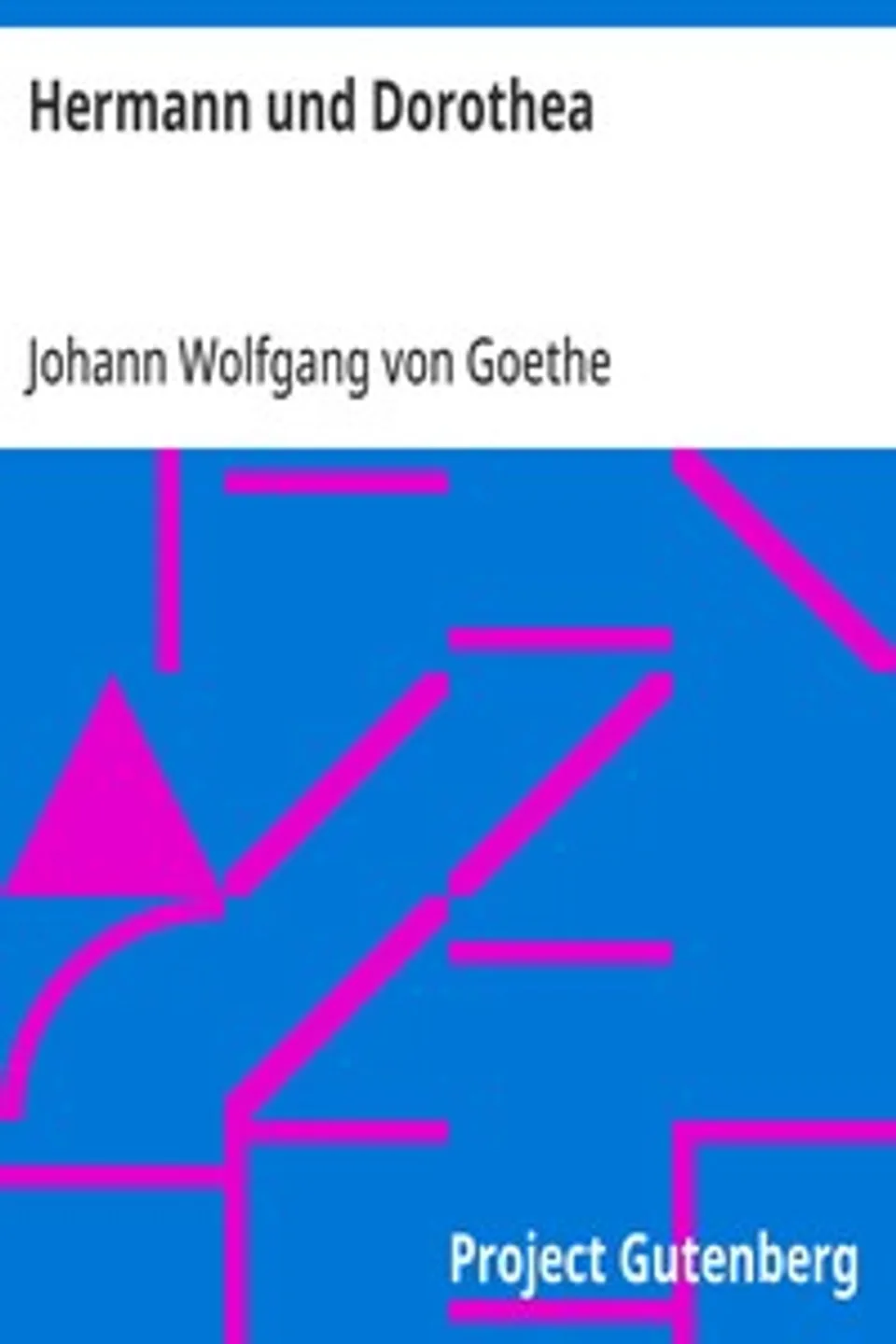 Hermann und Dorothea, Johann Wolfgang von Goethe