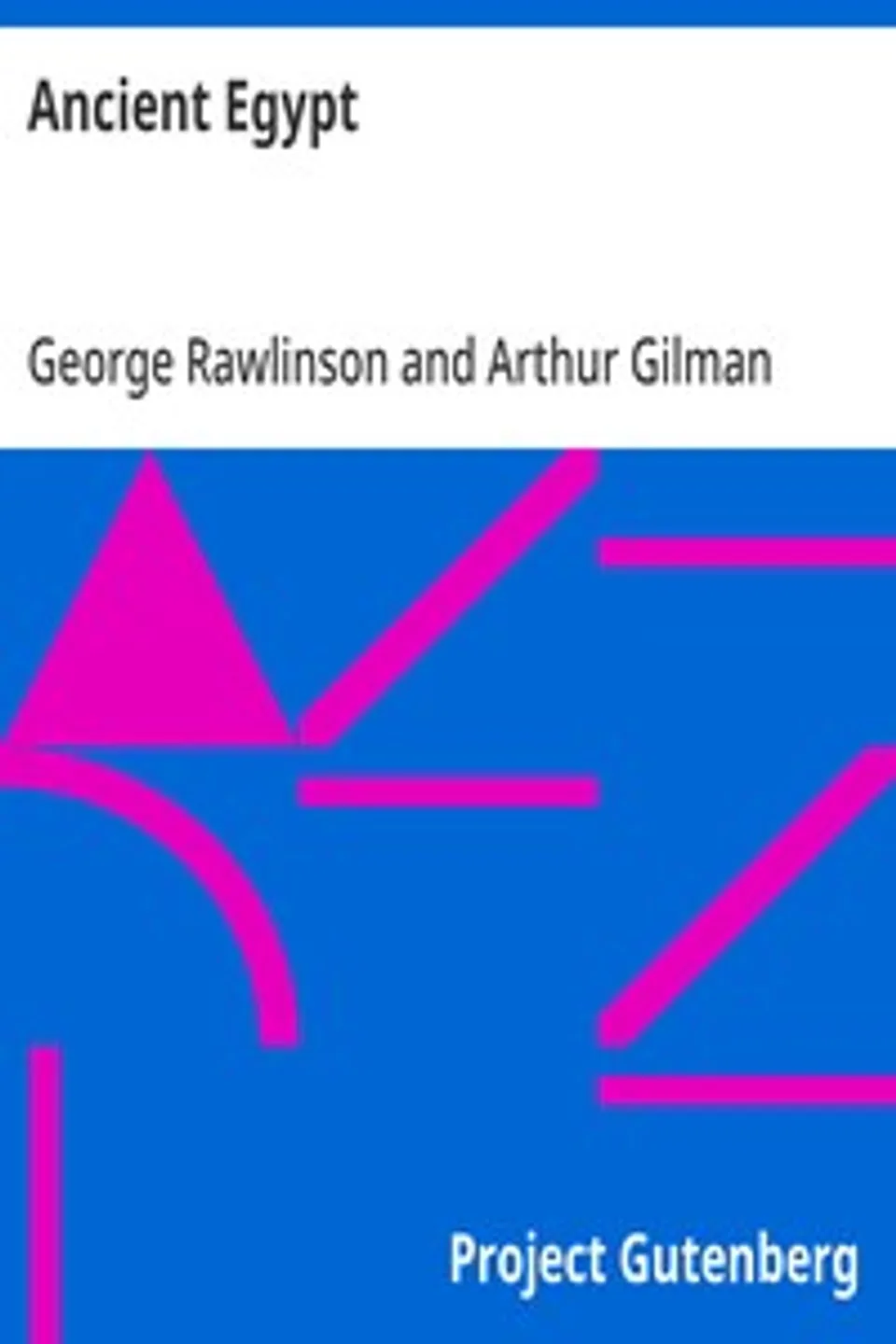 Ancient Egypt, George Rawlinson