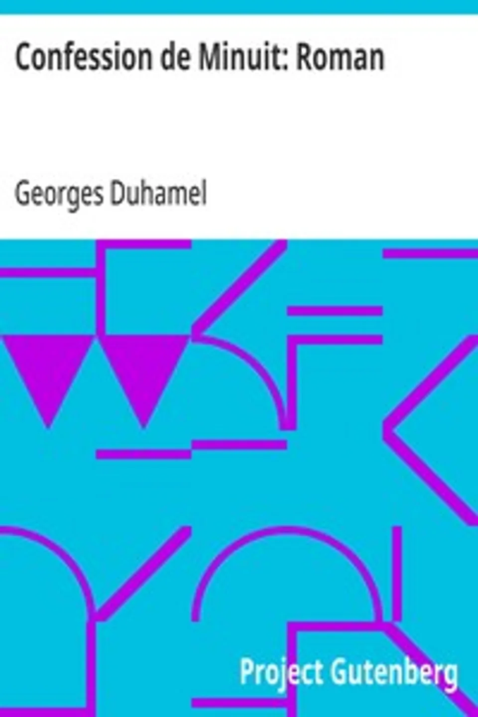 Confession de Minuit, Georges Duhamel