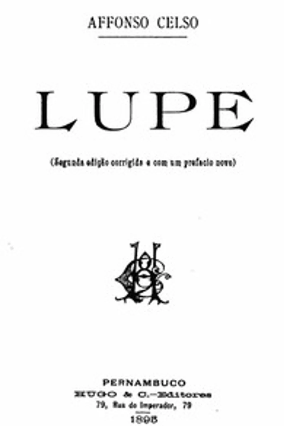 Lupe, Affonso Celso de Assis Figueiredo Affonso Celso