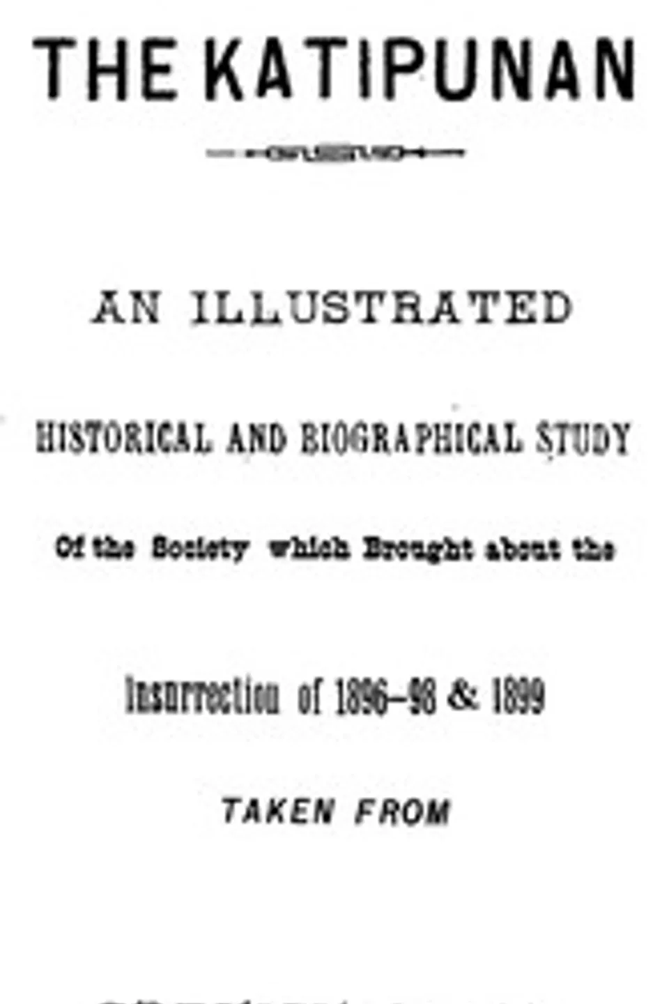 The Katipunan; or, The Rise and Fall of the Filipino Commune, Francis St. Clair