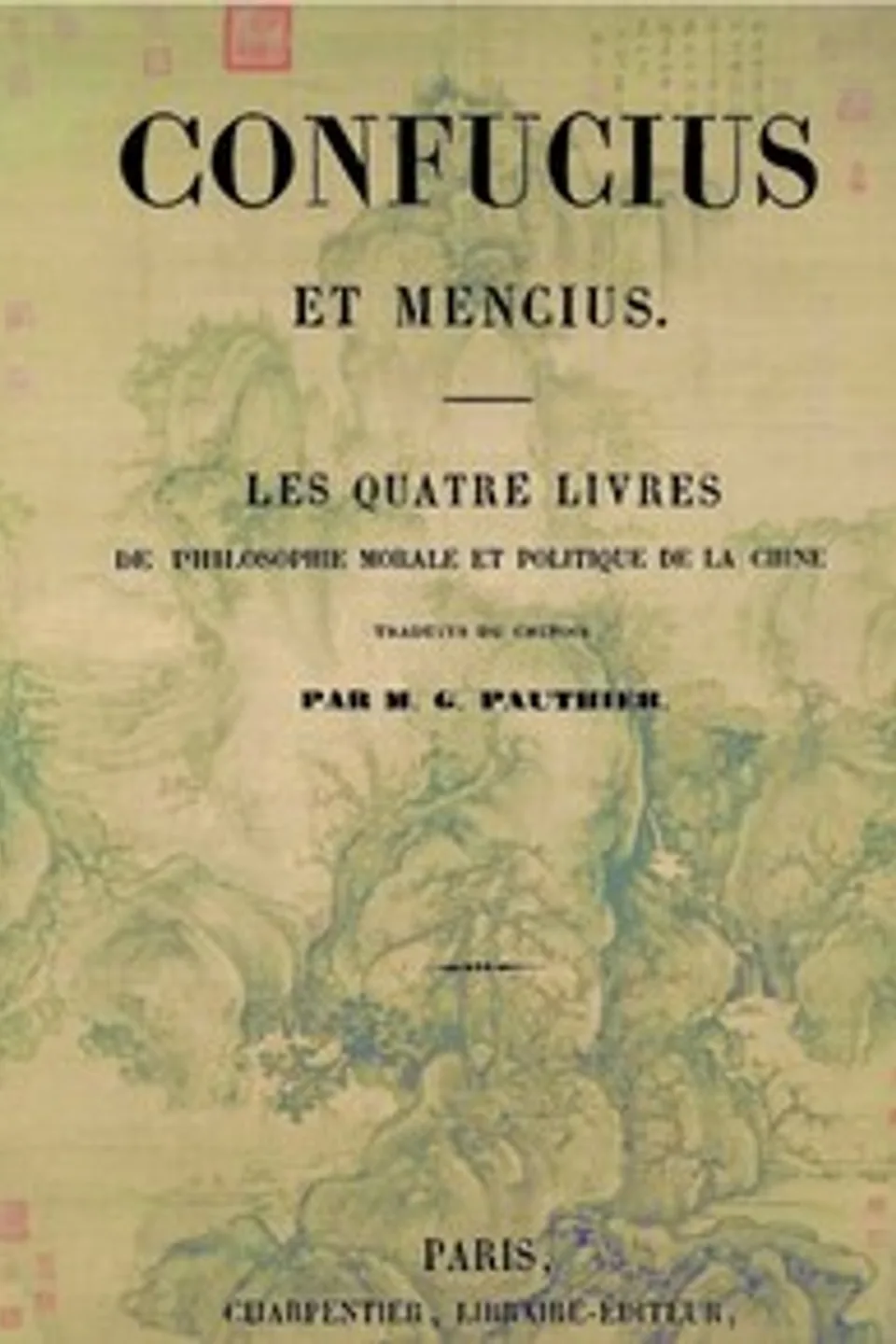 Les quatre livres de philosophie morale et politique de la Chine, Confucius
