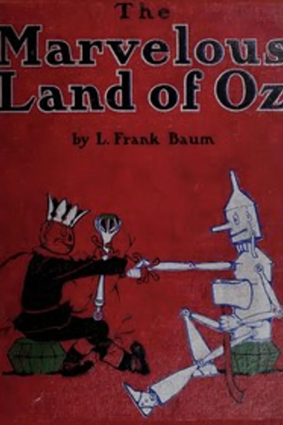 The Marvelous Land of Oz, L. Frank (Lyman Frank) Baum