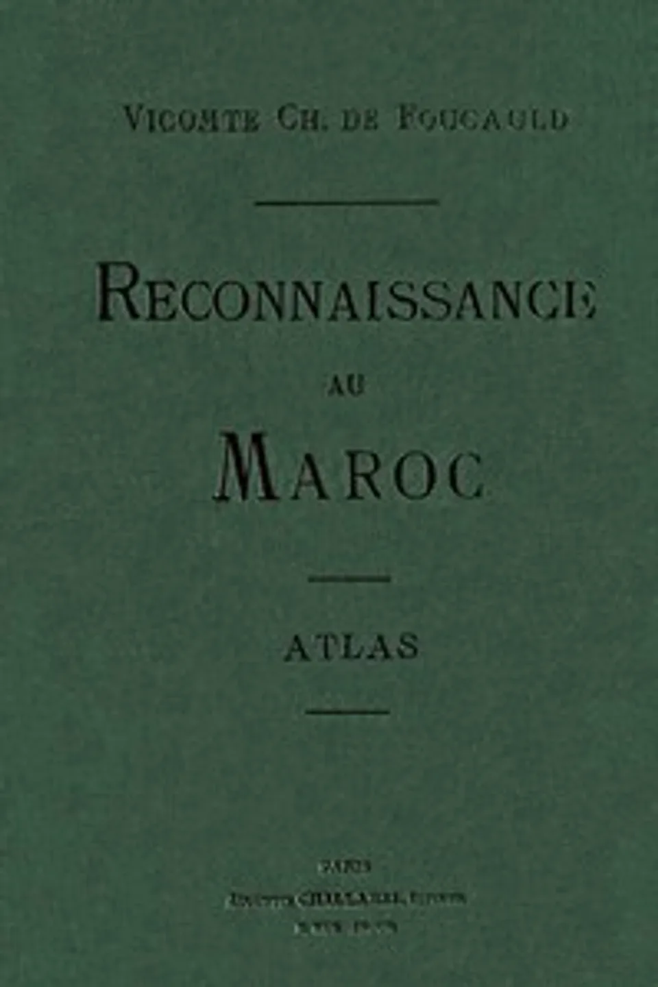 Reconnaissance au Maroc, 1883-1884 (Atlas), Charles de Foucauld