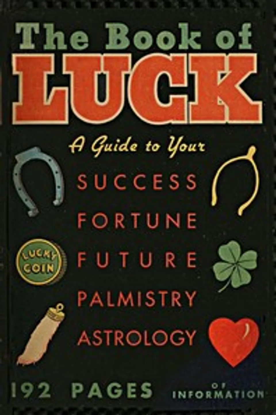 Everybody's Book of Luck, Anonymous