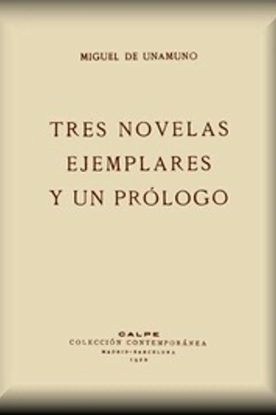 Tres novelas ejemplares y un prólogo, Miguel de Unamuno