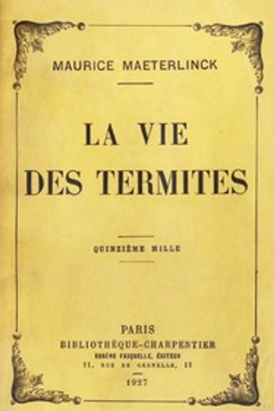 La vie des termites, Maurice Maeterlinck