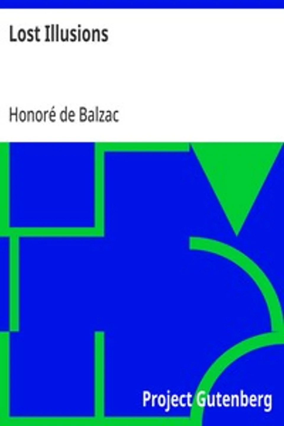 Lost Illusions, Honoré de Balzac