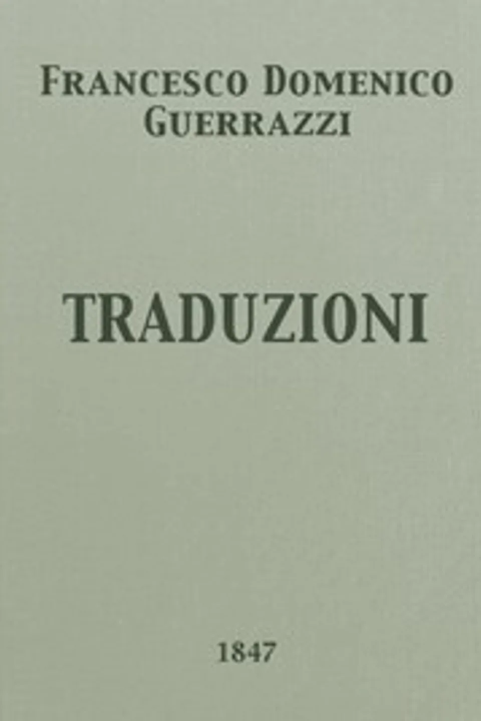 Traduzioni, Francesco Domenico Guerrazzi