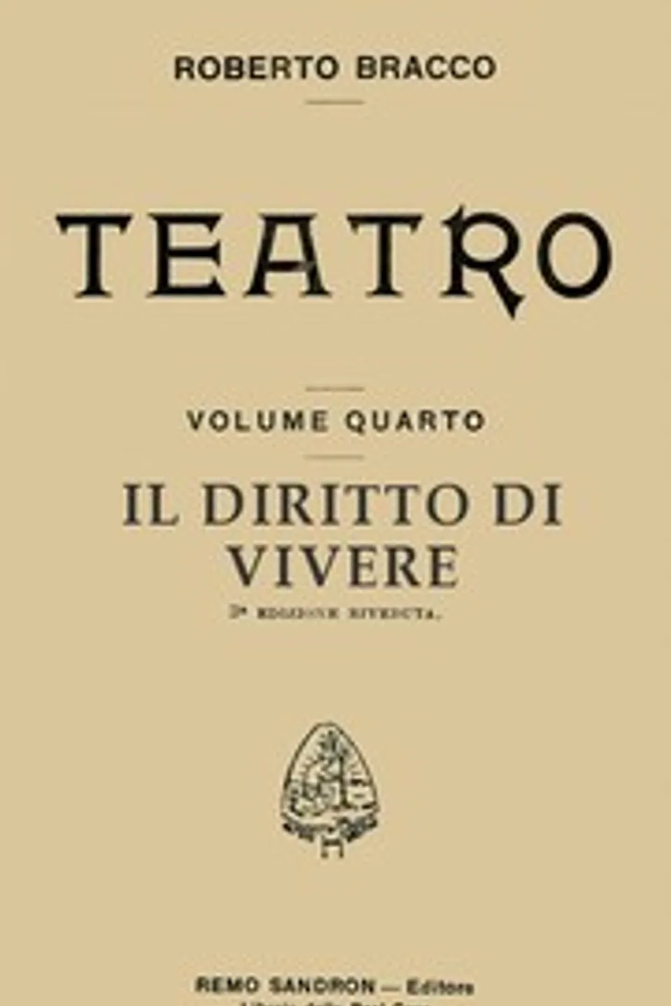 Il diritto di vivere: Dramma in tre atti, Roberto Bracco