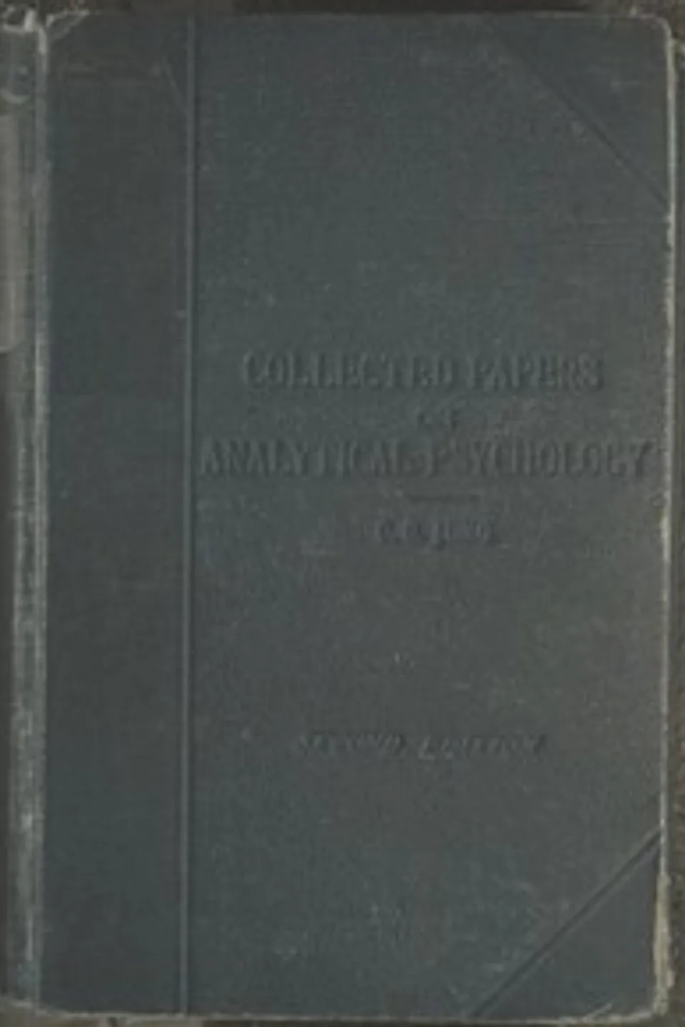 Collected Papers on Analytical Psychology, C. G. (Carl Gustav) Jung