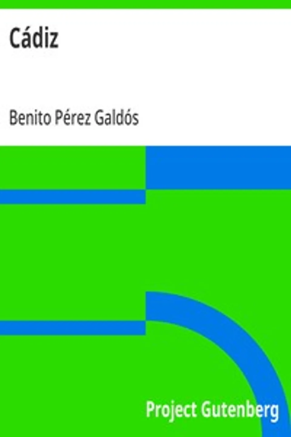 Cádiz, Benito Pérez Galdós