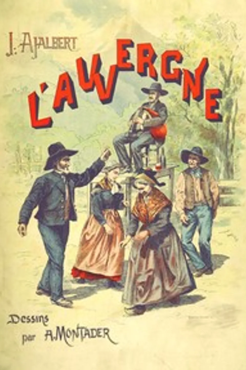 L'Auvergne, Jean Ajalbert
