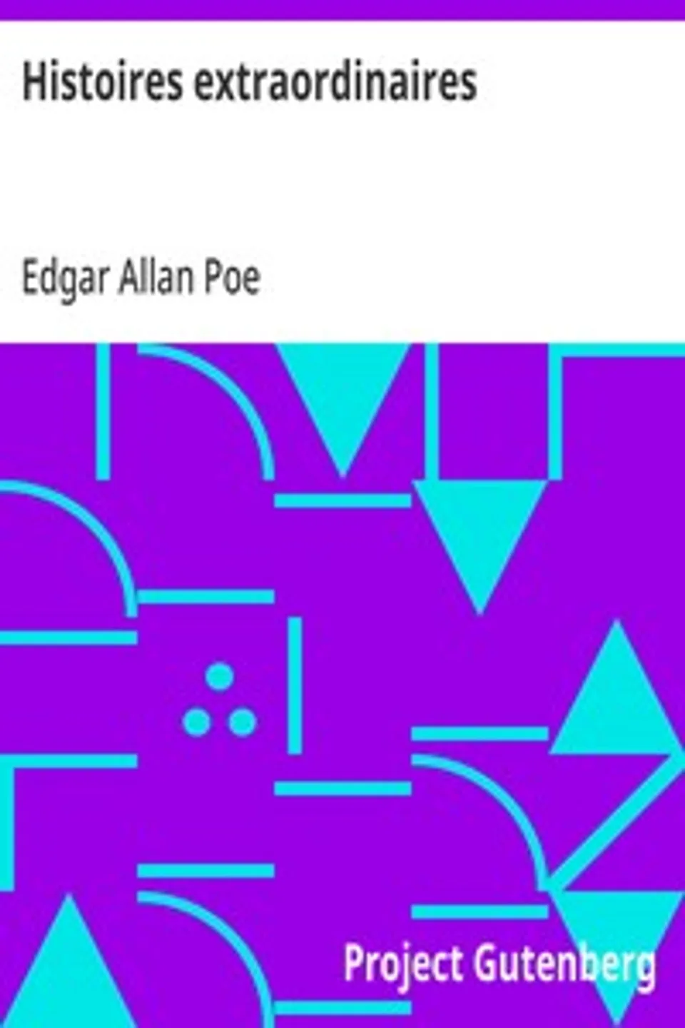 Histoires extraordinaires, Edgar Allan Poe