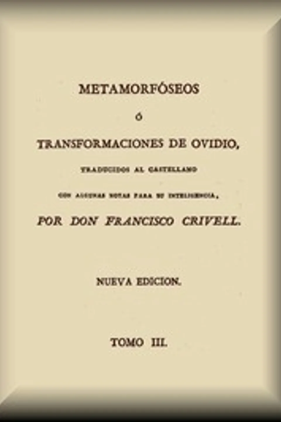 Metamorfóseos o Transformaciones (3 de 4), Ovid