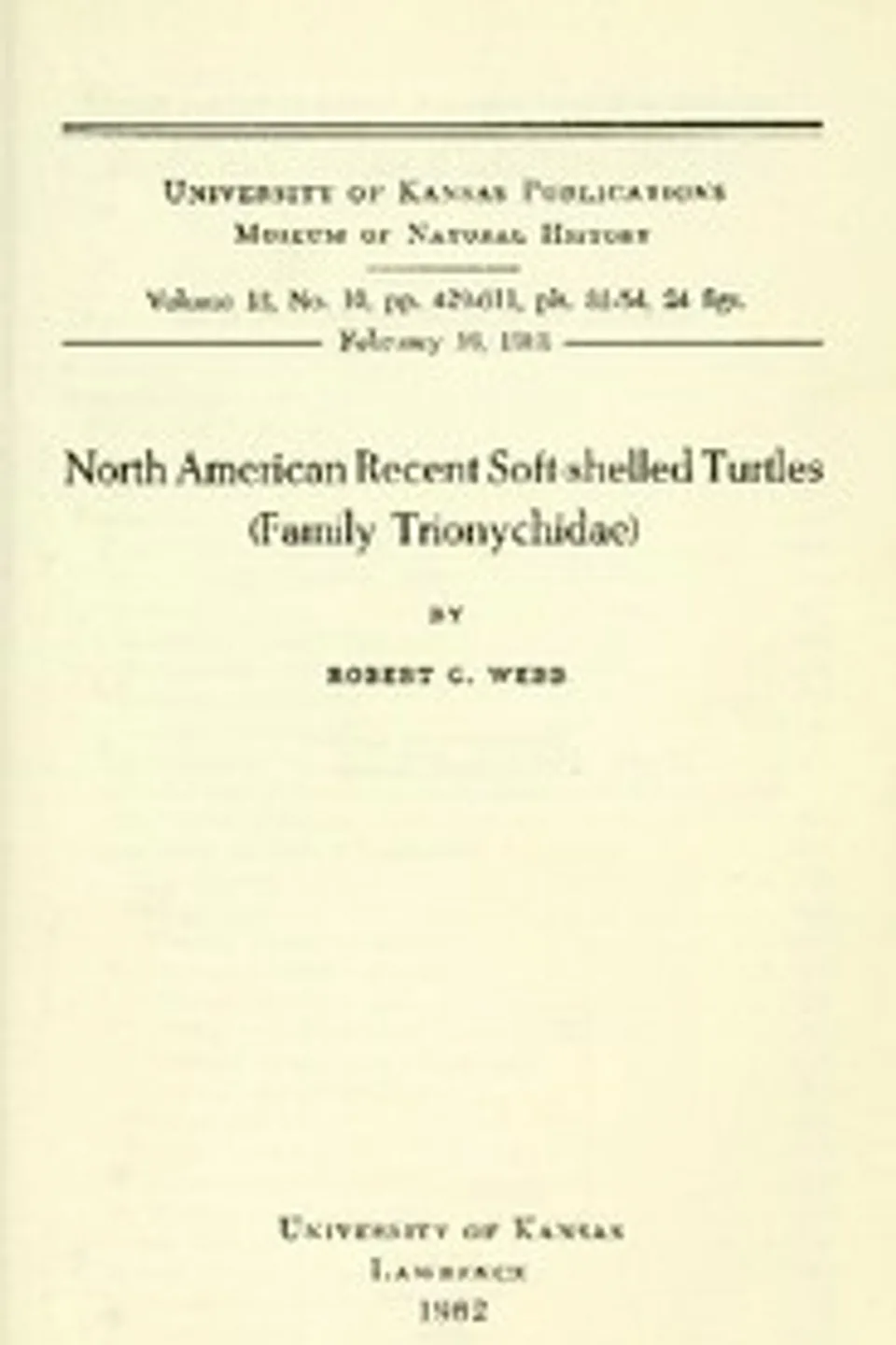 North American Recent Soft-Shelled Turtles (Family  Trionychidae), Robert G. (Robert Gravem) Webb