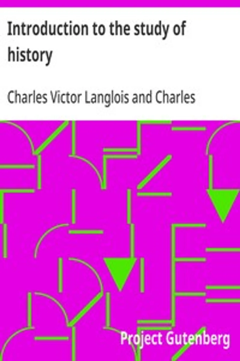 Introduction to the study of history, Charles Seignobos