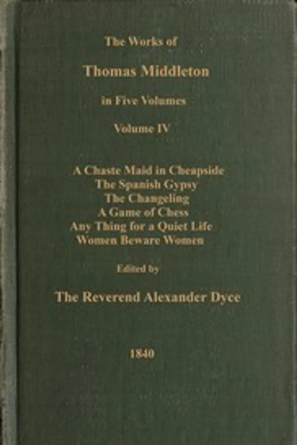 The works of Thomas Middleton, Volume 4 (of 5), Thomas Dekker