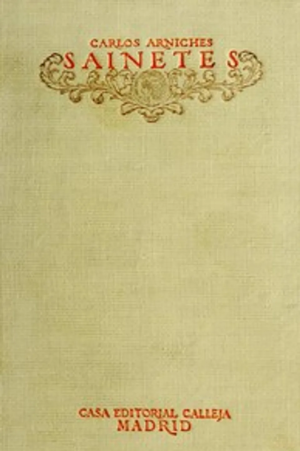 Sainetes, Carlos Arniches y Barrera