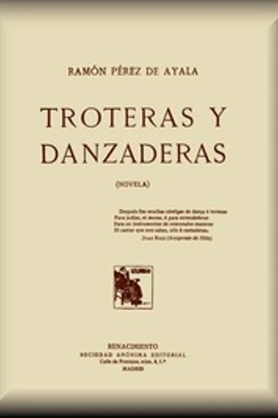 Troteras y danzaderas, Ramón Pérez de Ayala