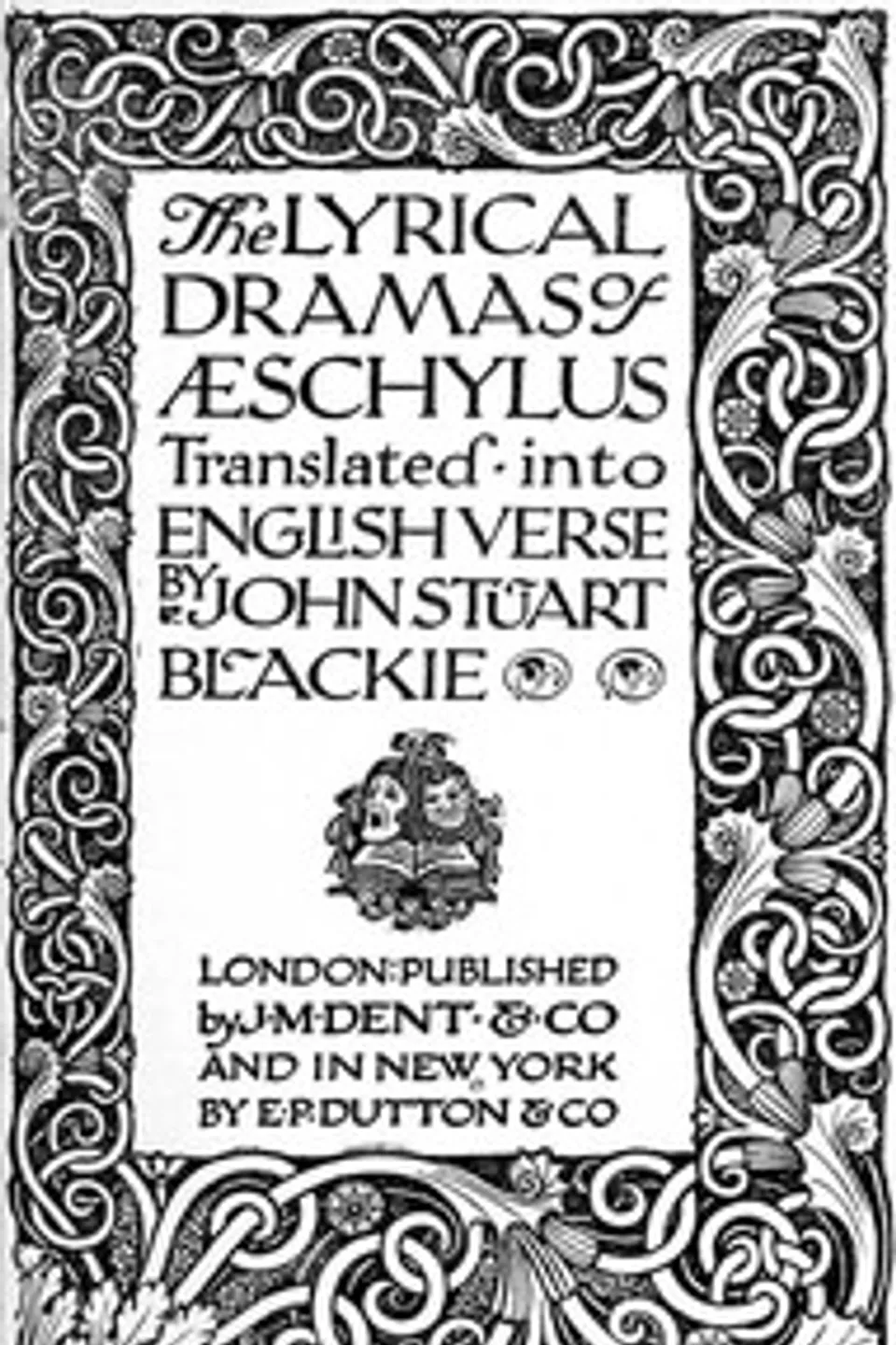 The Lyrical Dramas of Aeschylus Translated into English Verse, Aeschylus
