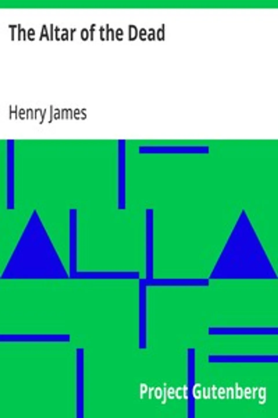 The Altar of the Dead, Henry James
