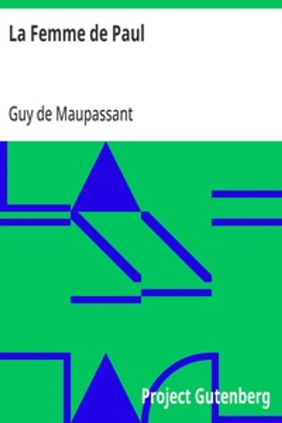 La Femme de Paul, Guy de Maupassant
