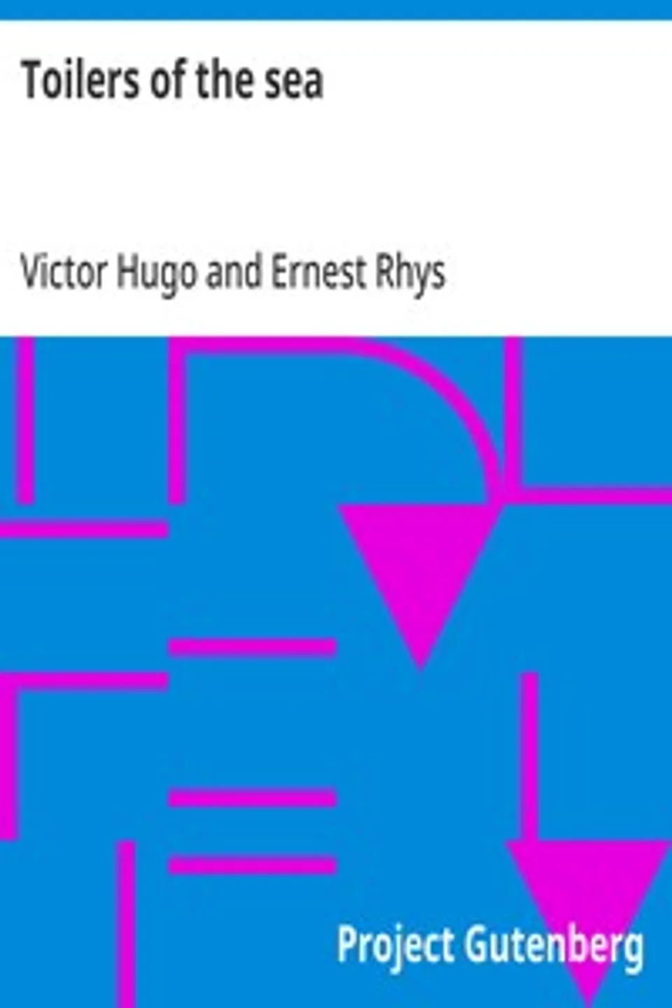 Toilers of the sea, Victor Hugo