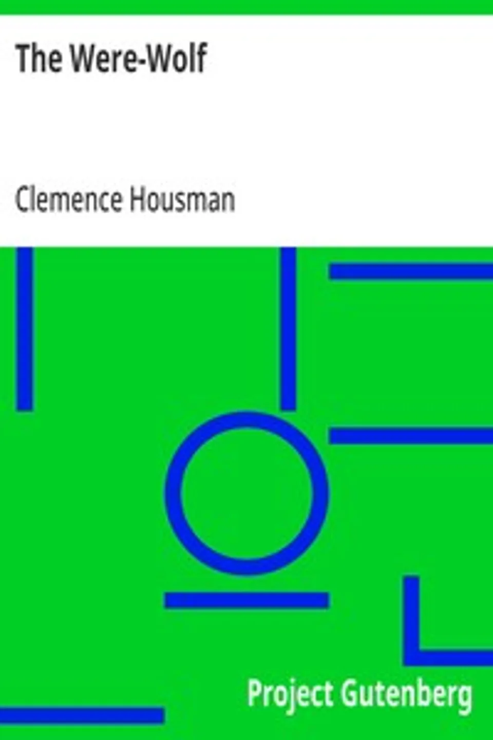 The Were-Wolf, Clemence Housman
