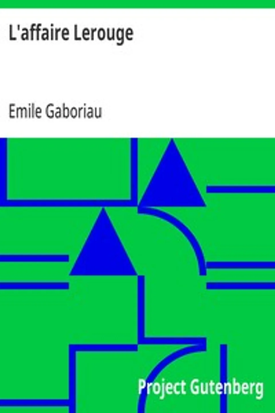 L'affaire Lerouge, Emile Gaboriau