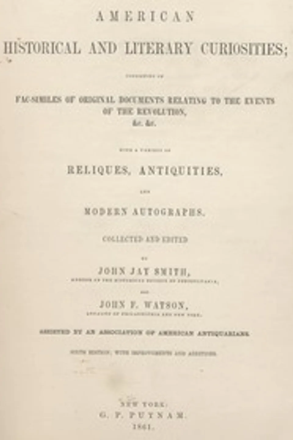 American Historical and Literary Curiosities, Series One, J. Jay (John Jay) Smith