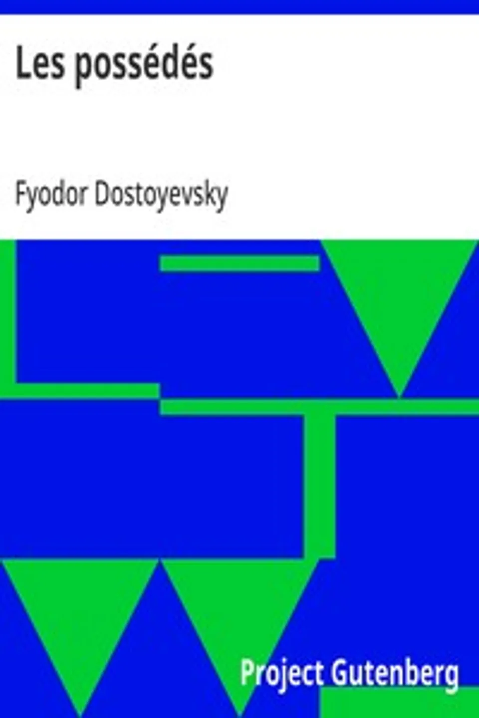 Les possédés, Fyodor Dostoyevsky