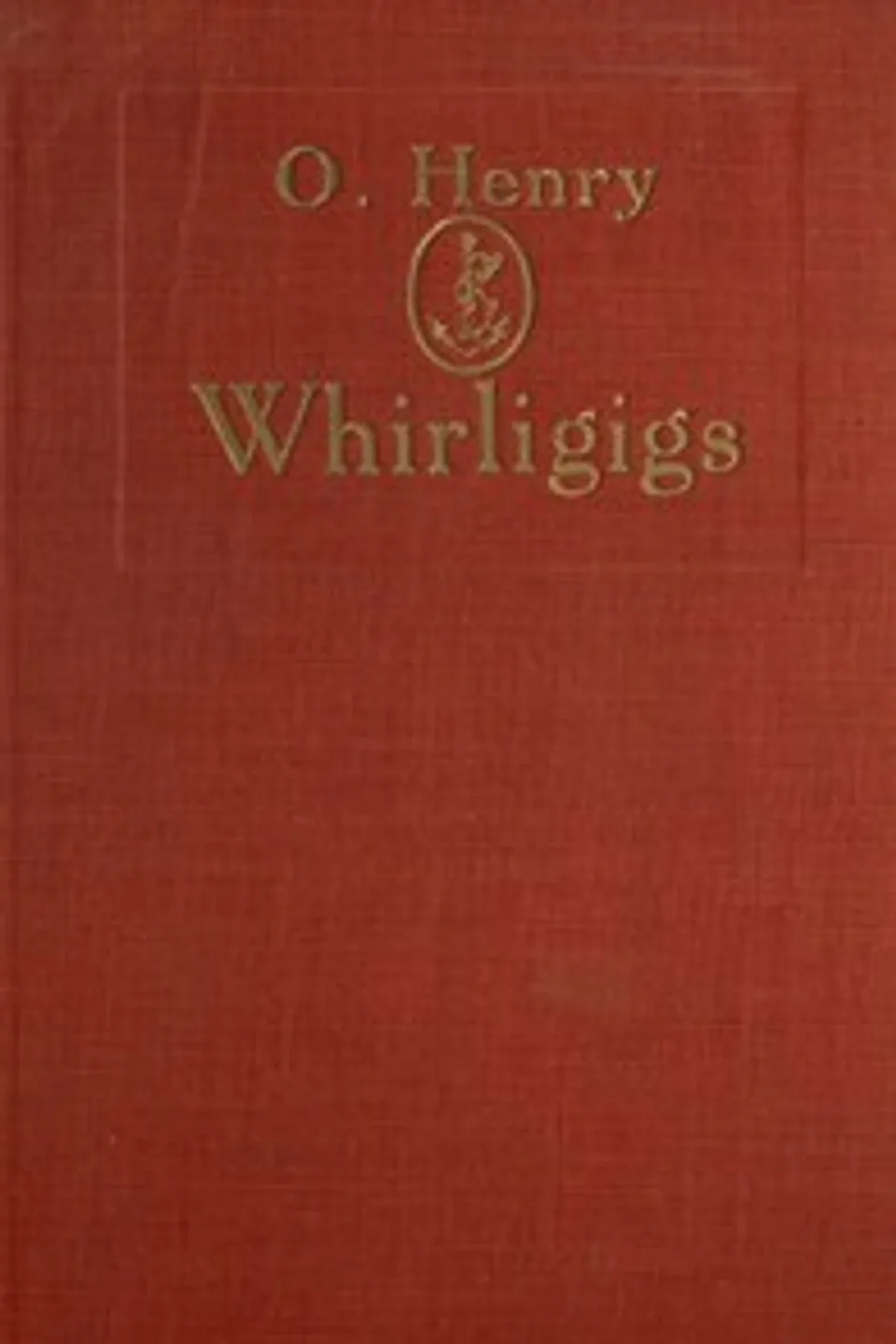 Whirligigs, O. Henry