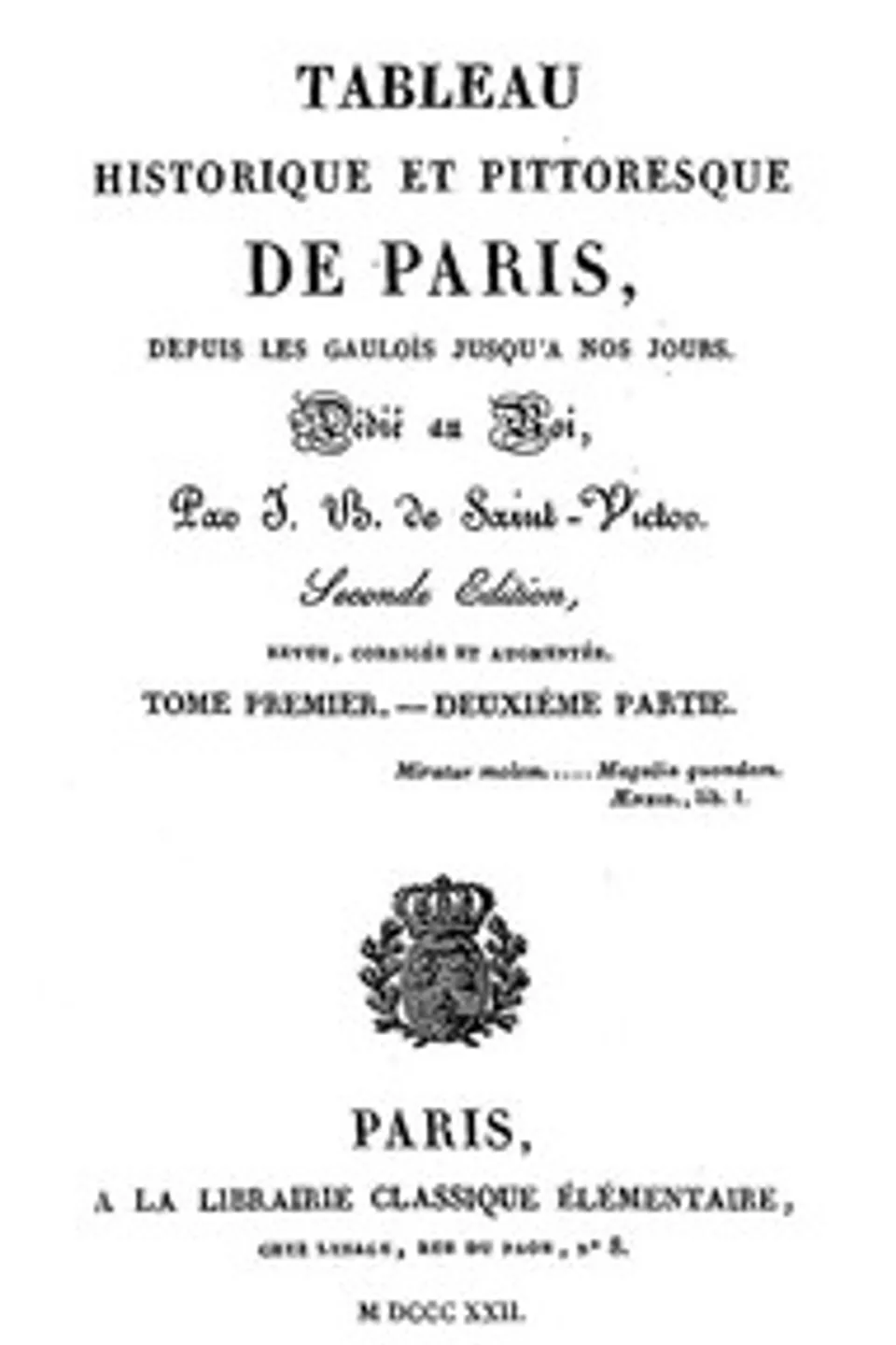 Tableau historique et pittoresque de Paris depuis les Gaulois jusqu'à nos jours (Volume 2/8), J. B. de (Jacques-Benjamin) Saint-Victor
