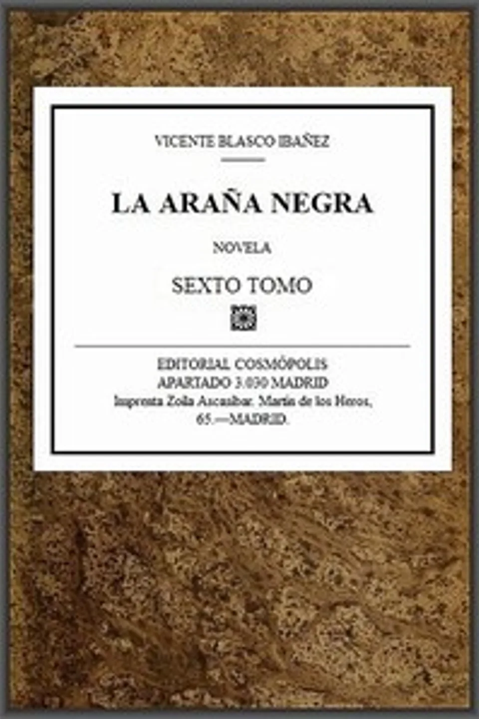 La araña negra, t. 6/9, Vicente Blasco Ibáñez