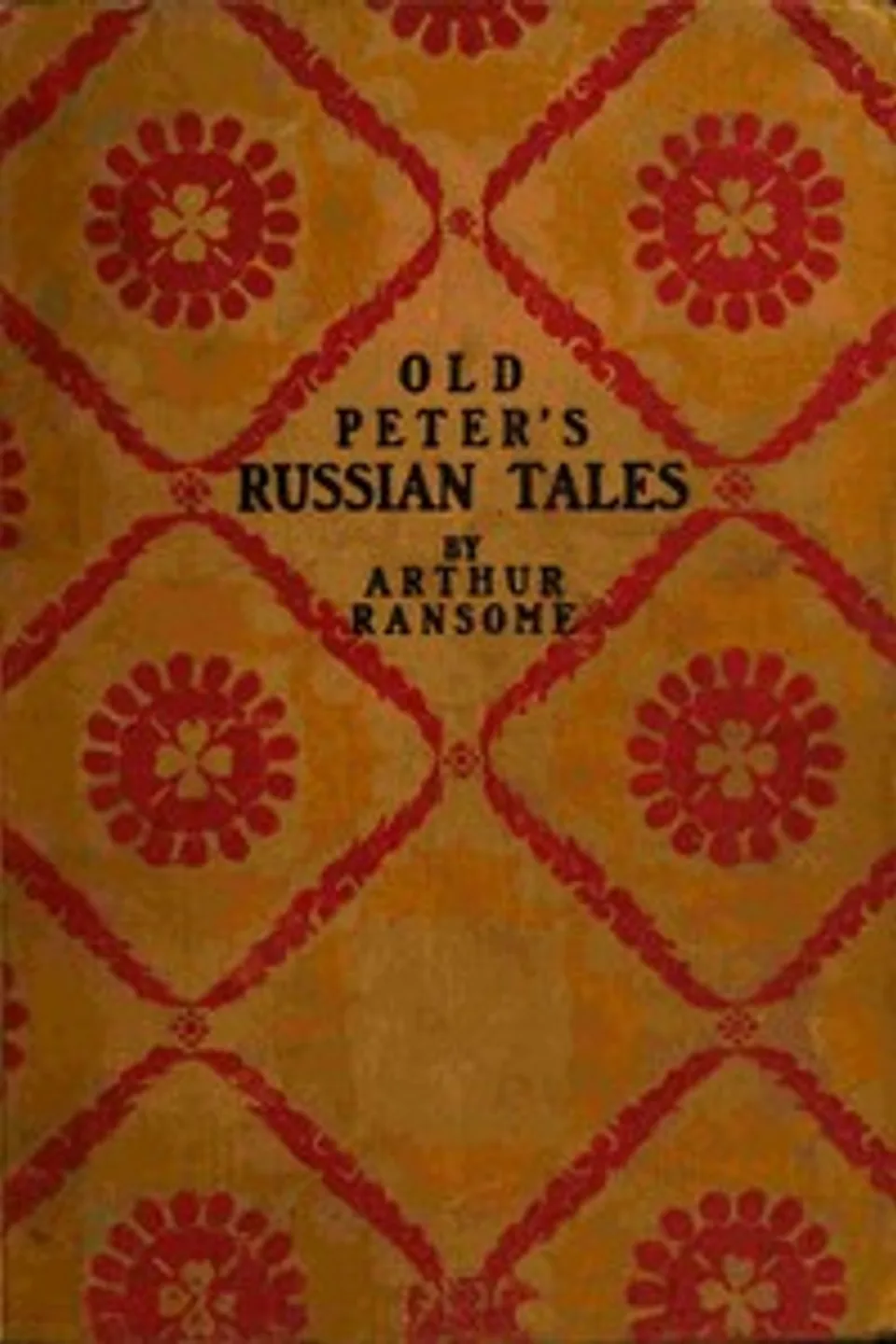 Old Peter's Russian Tales, Arthur Ransome
