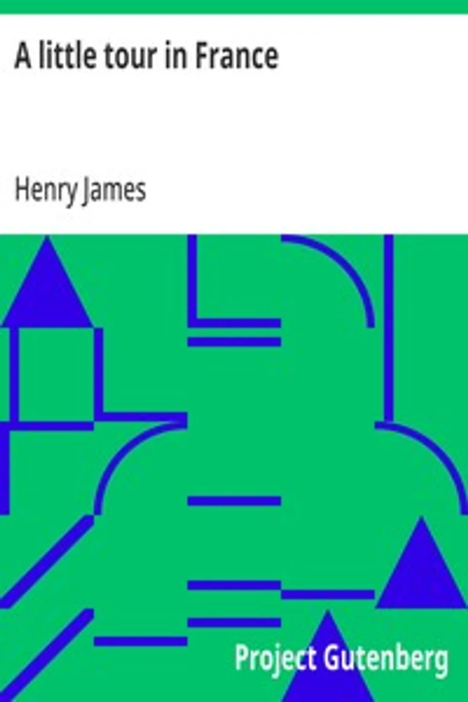 A little tour in France, Henry James