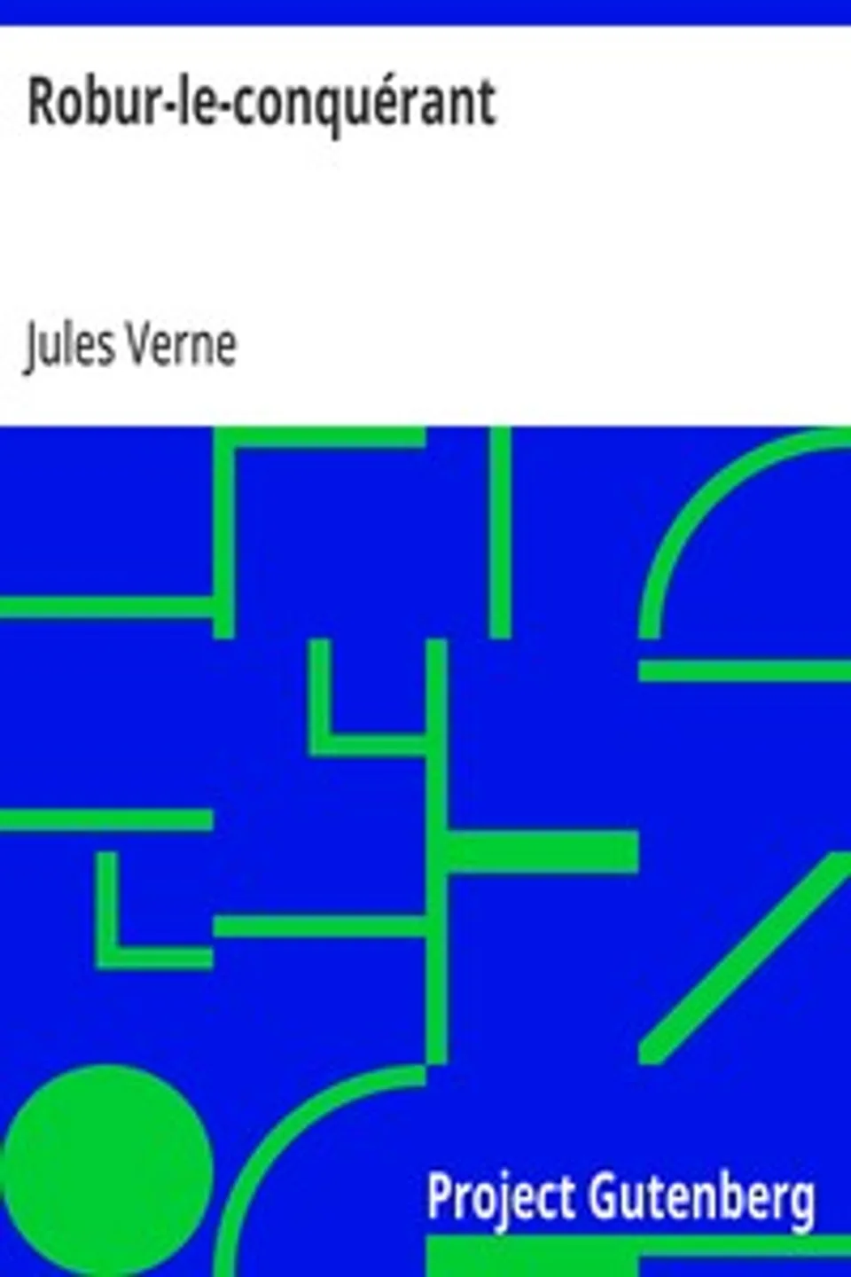 Robur-le-conquérant, Jules Verne