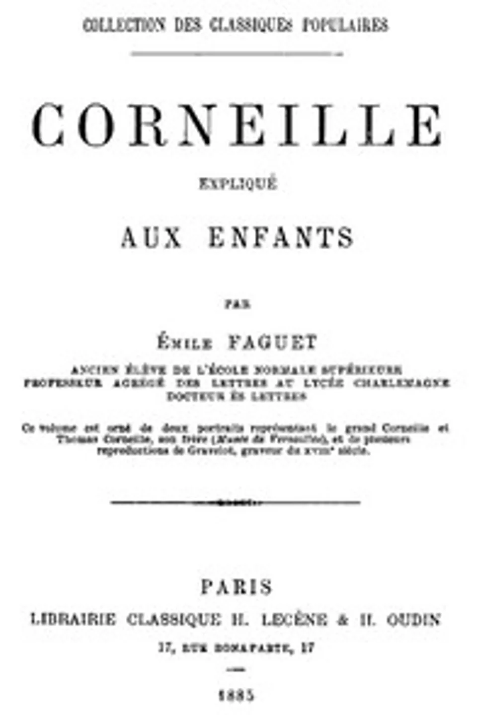 Corneille expliqué aux enfants, Émile Faguet