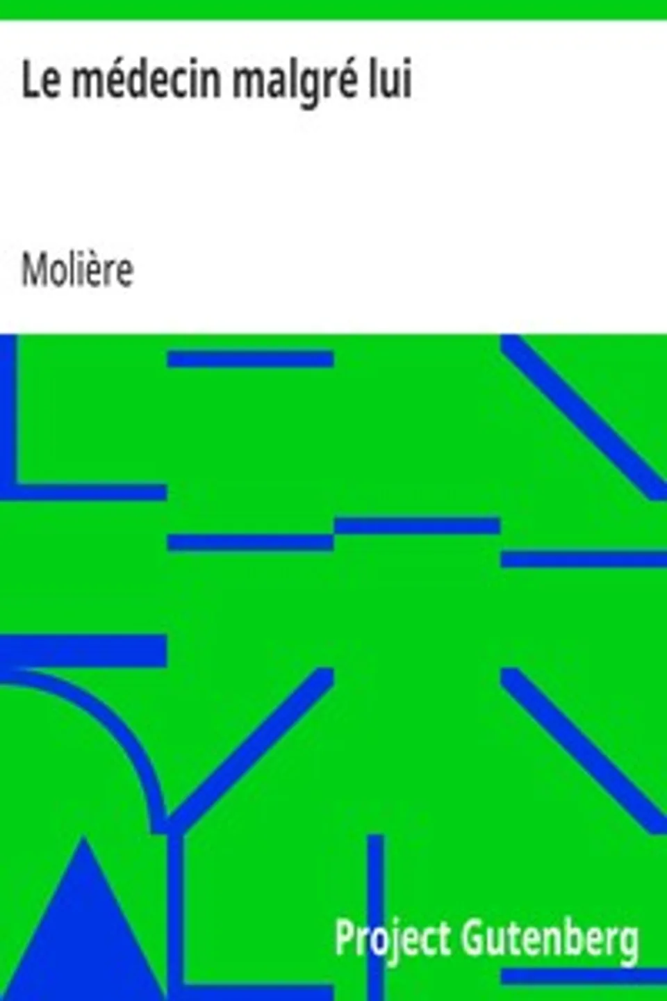 Le médecin malgré lui, Molière