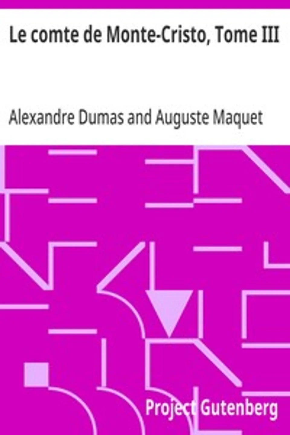 Le comte de Monte-Cristo, Tome III, Alexandre Dumas
