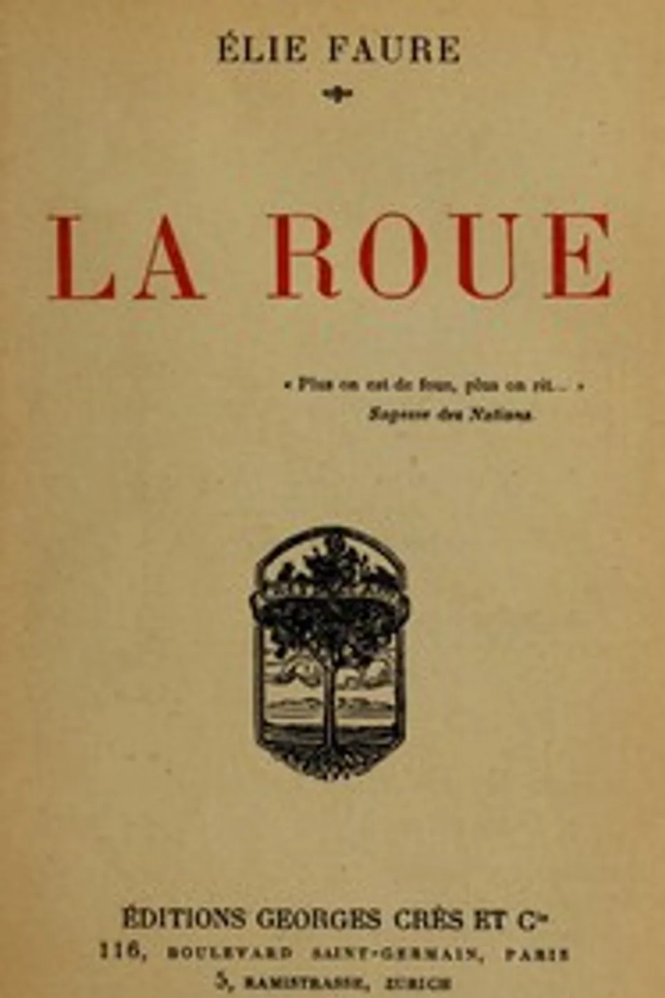 La roue, Élie Faure