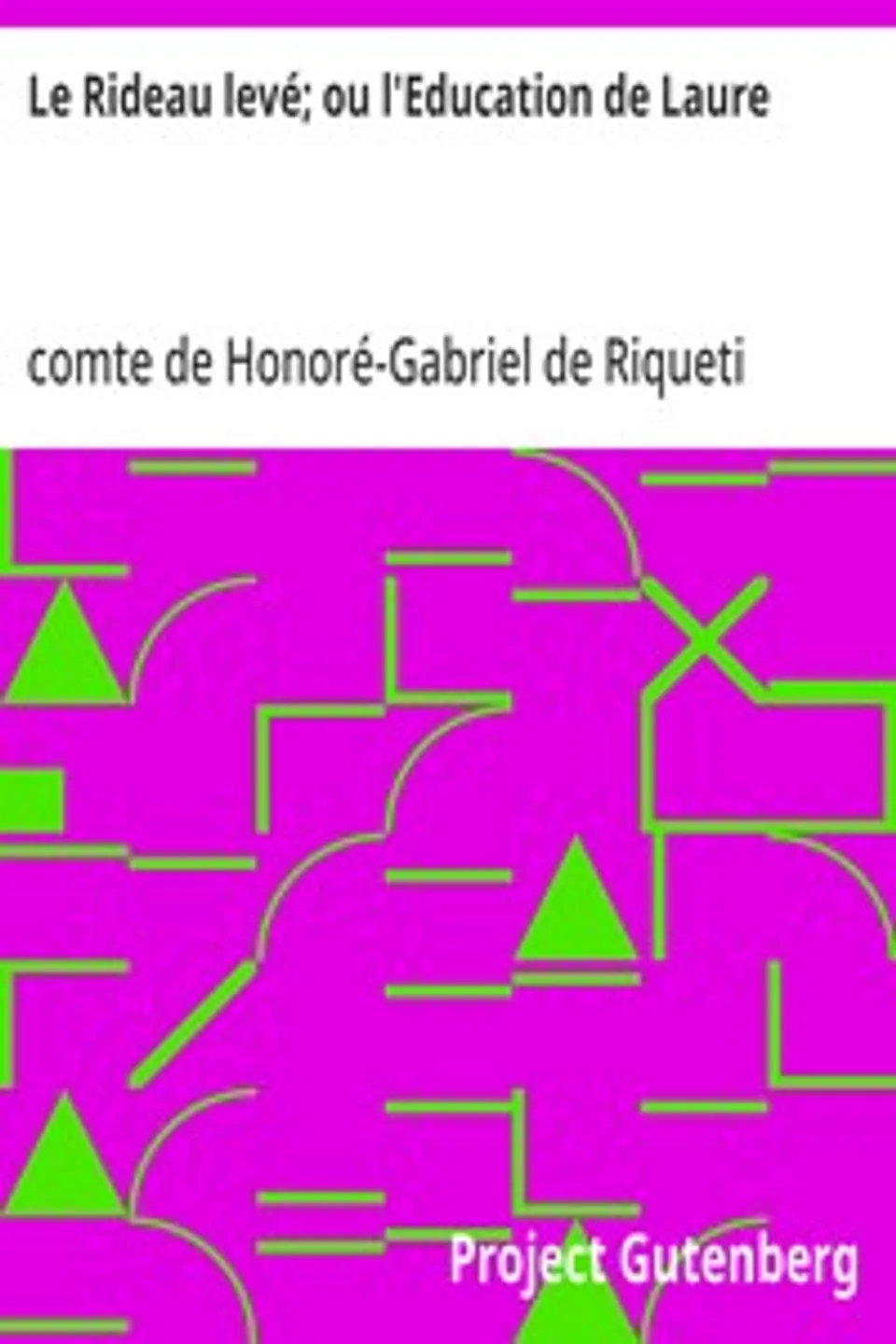 Le Rideau levé; ou l'Education de Laure, Honoré-Gabriel de Riqueti Mirabeau